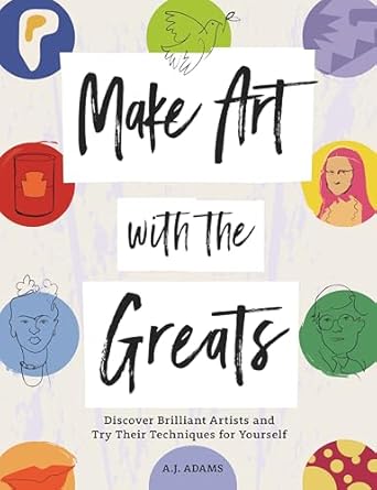 Make Art with the Greats