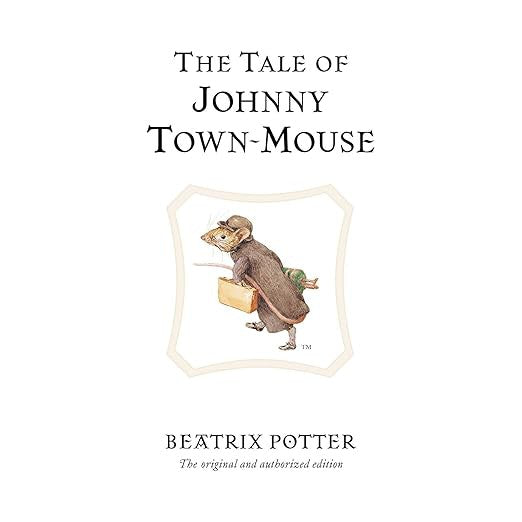 The Tale of Johnny Town-Mouse