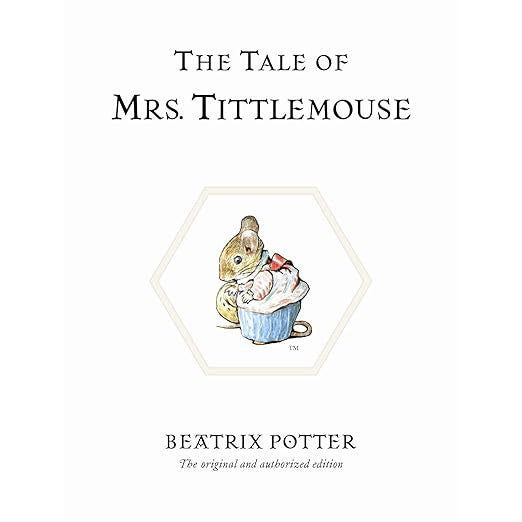 The Tale of Mrs. Tittlemouse