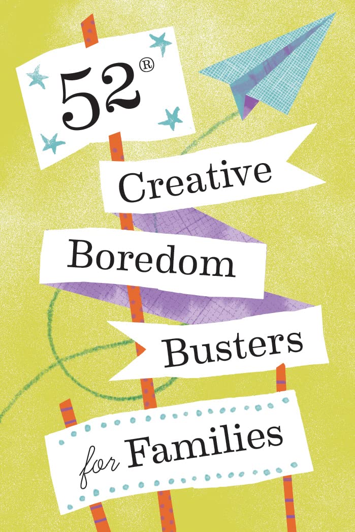 52 Creative Boredum Busters