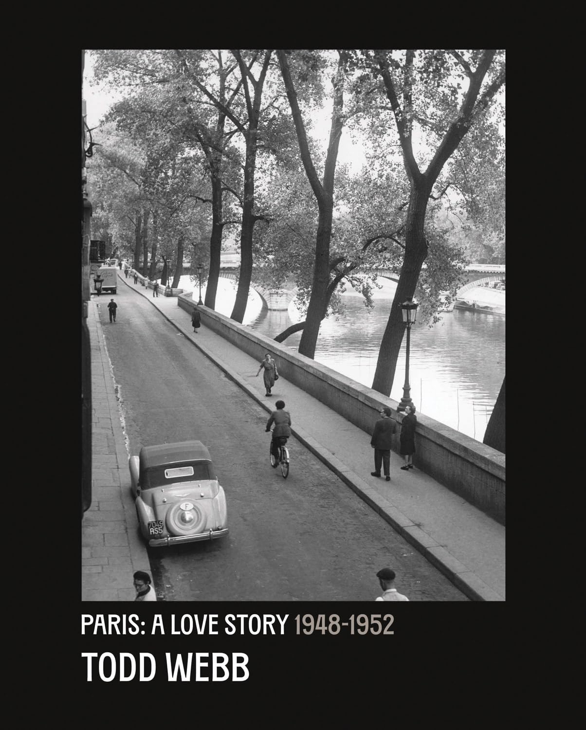 Todd Webb: Paris: A Love Story: 1948–1952