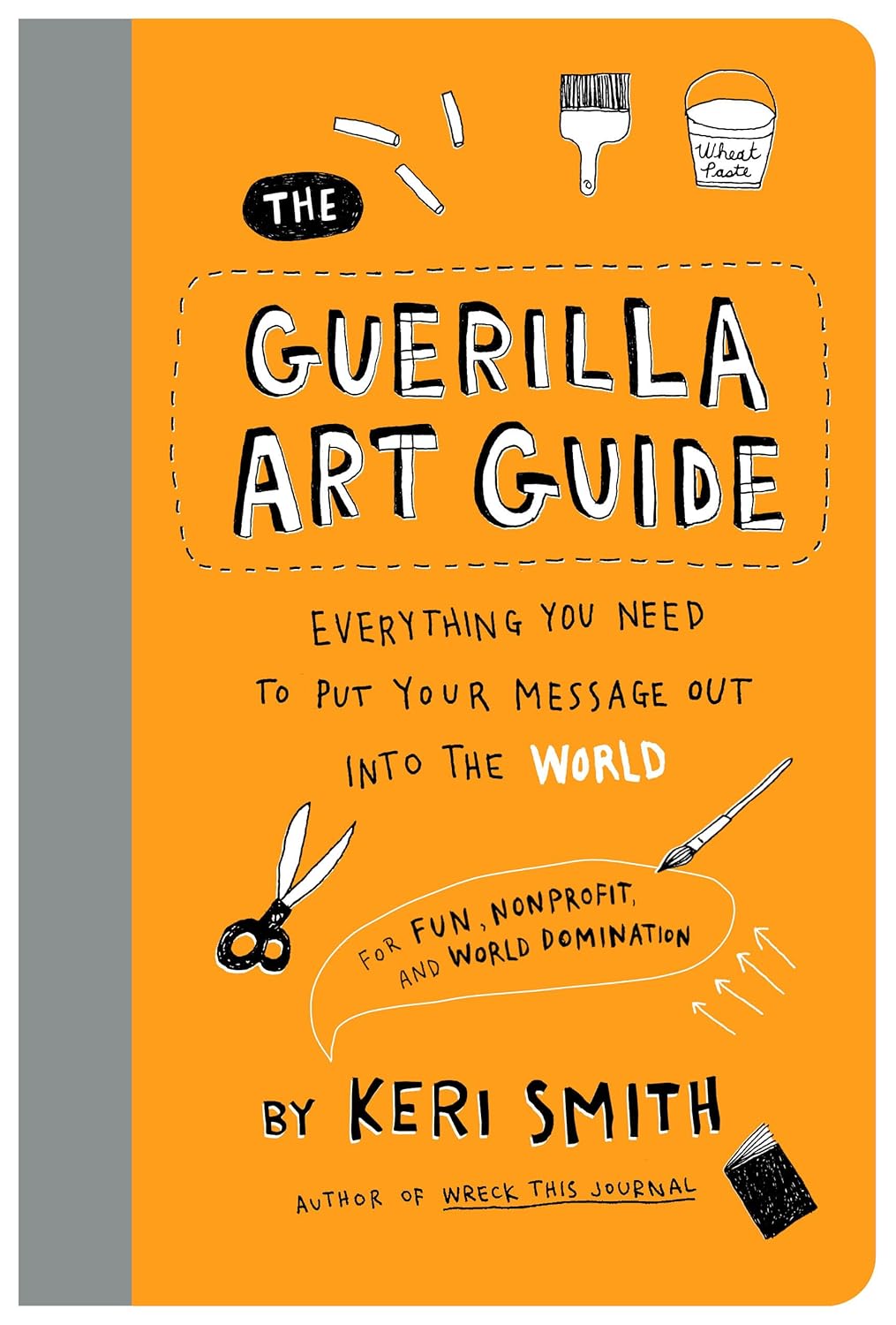 The Guerilla Art Guide
