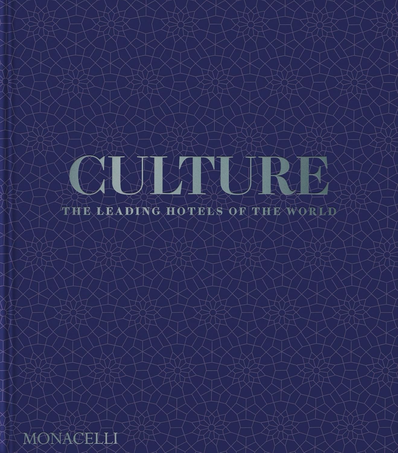 Culture: The Leading Hotels of the World