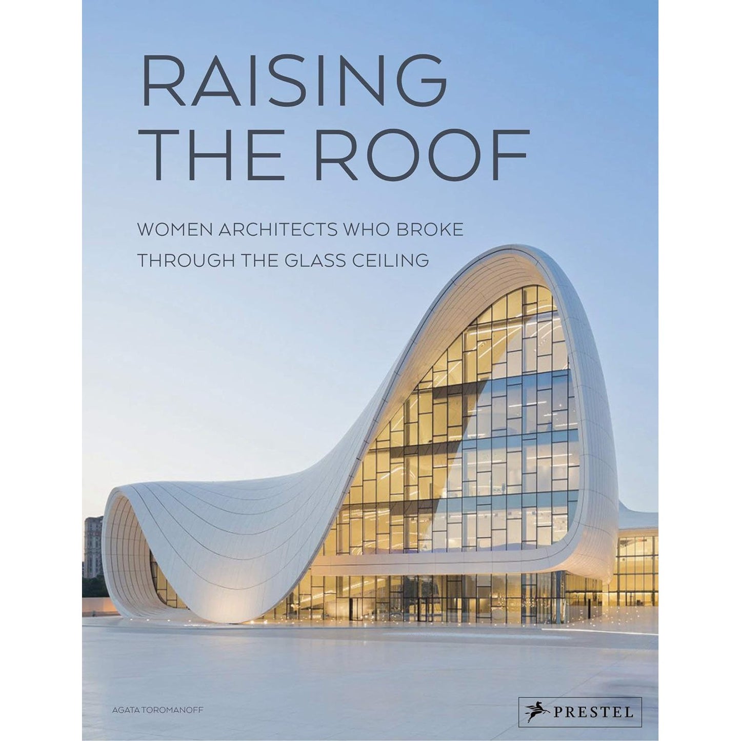 BK Raising the Roof: Women Architects Who Broke Through the Glass Ceiling
