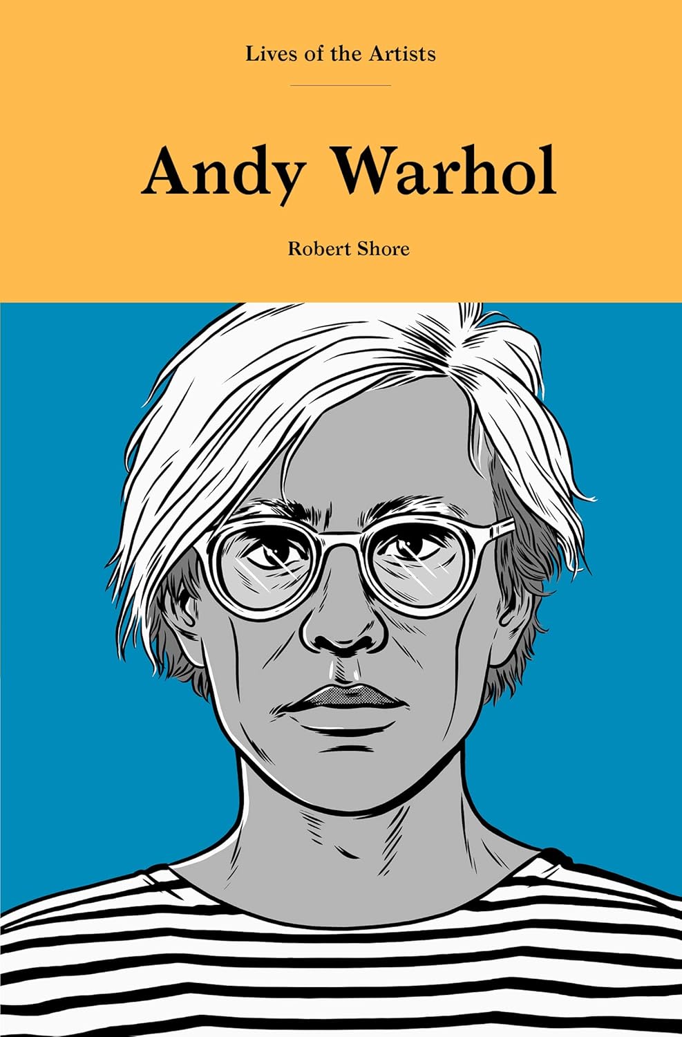 Lives of the Artists Andy Warhol