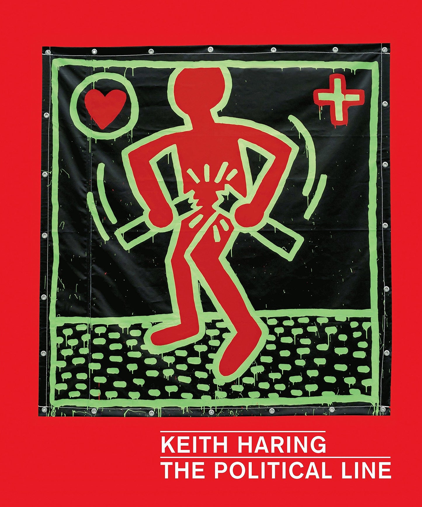 Keith Haring: The Political Line