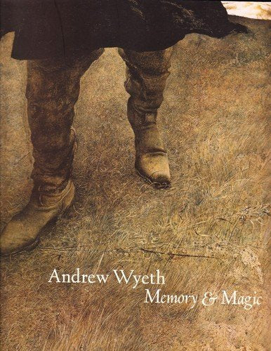 Andrew Wyeth: Memory and Magic