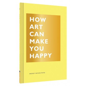 How Art Can Make You Happy