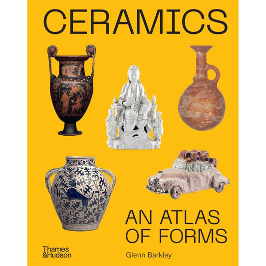 Ceramics: An Atlas of Forms