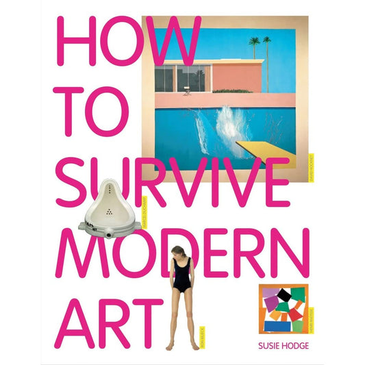 How to Survive Modern Art