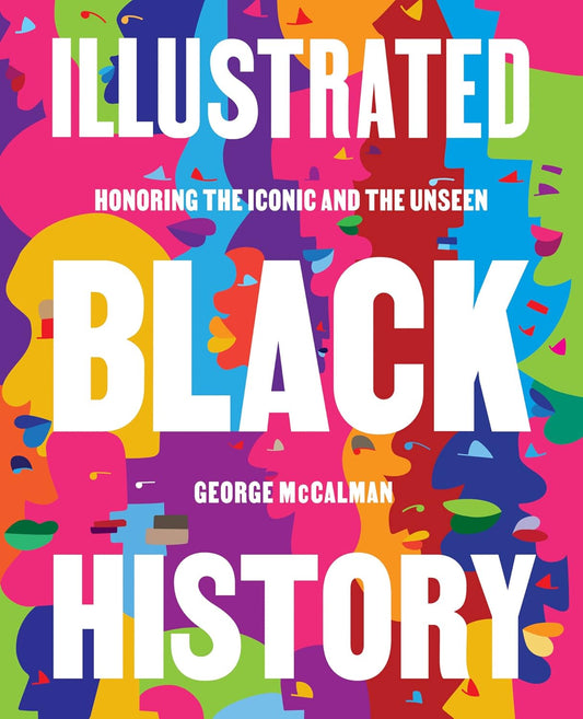 Illustrated Black History : George McCalman