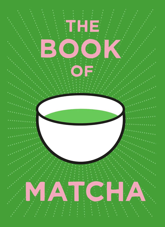 The Book of Matcha: A Superhero Tea