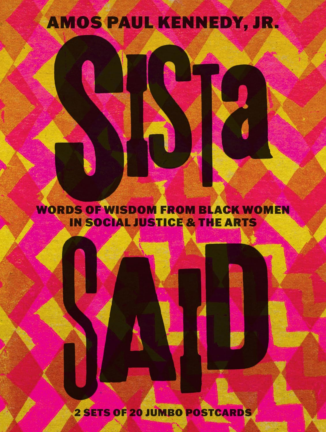 Amos Paul Kennedy, Jr.: Sista Said