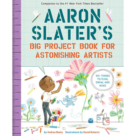 Aaron Slater's Big Project Book for Astonishing Artists