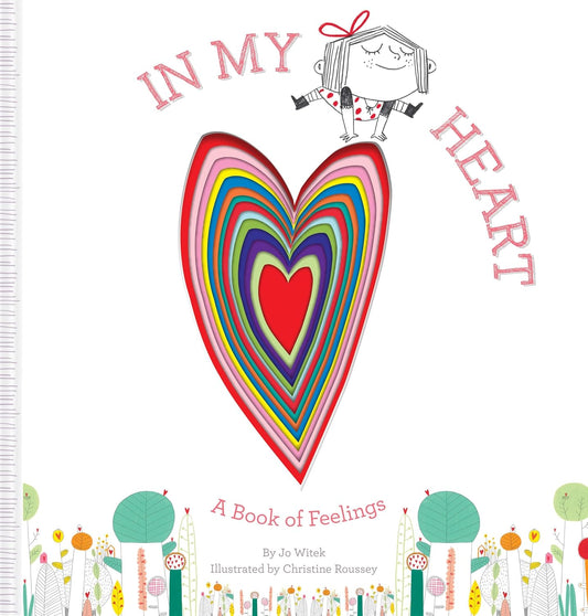 In My Heart: A Book of Feelings (Growing Hearts)
