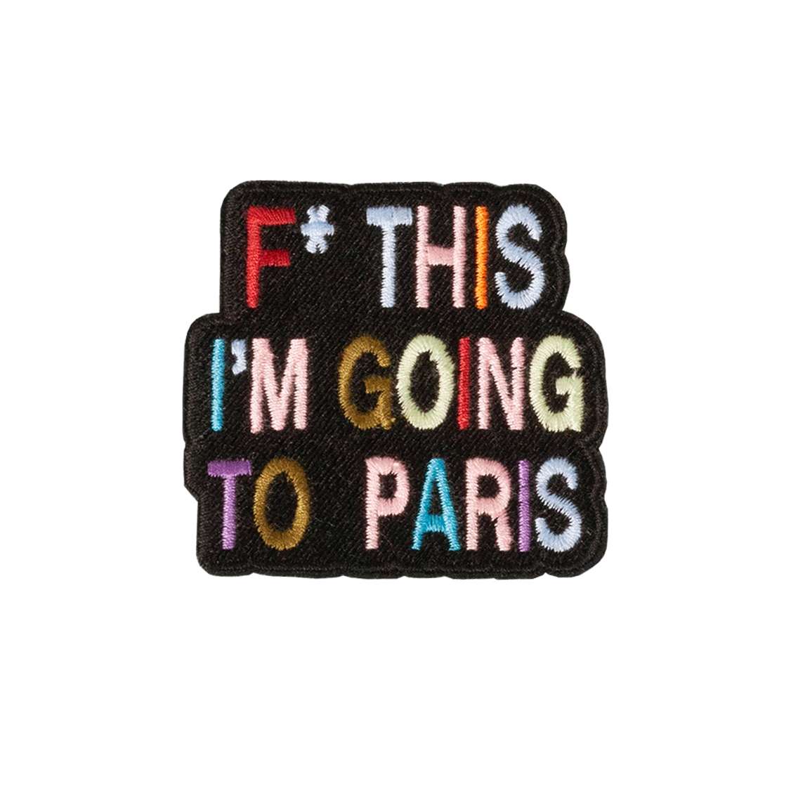 V&R Patch - F* This I'm Going to Paris