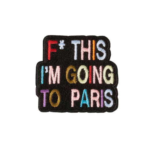 V&R Patch - F* This I'm Going to Paris