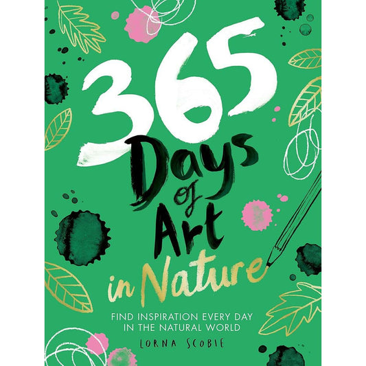 365 Days of Nature: find Inspiration Every Day in the Natural World